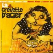 La Crevette d'Acier