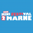 MON MINI FESTIVAL 2 MARNE 2026