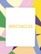 SAISON 26-27 / SPECTACLES