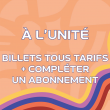 BILLETS A L'UNITE